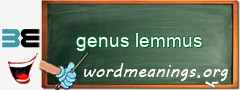 WordMeaning blackboard for genus lemmus